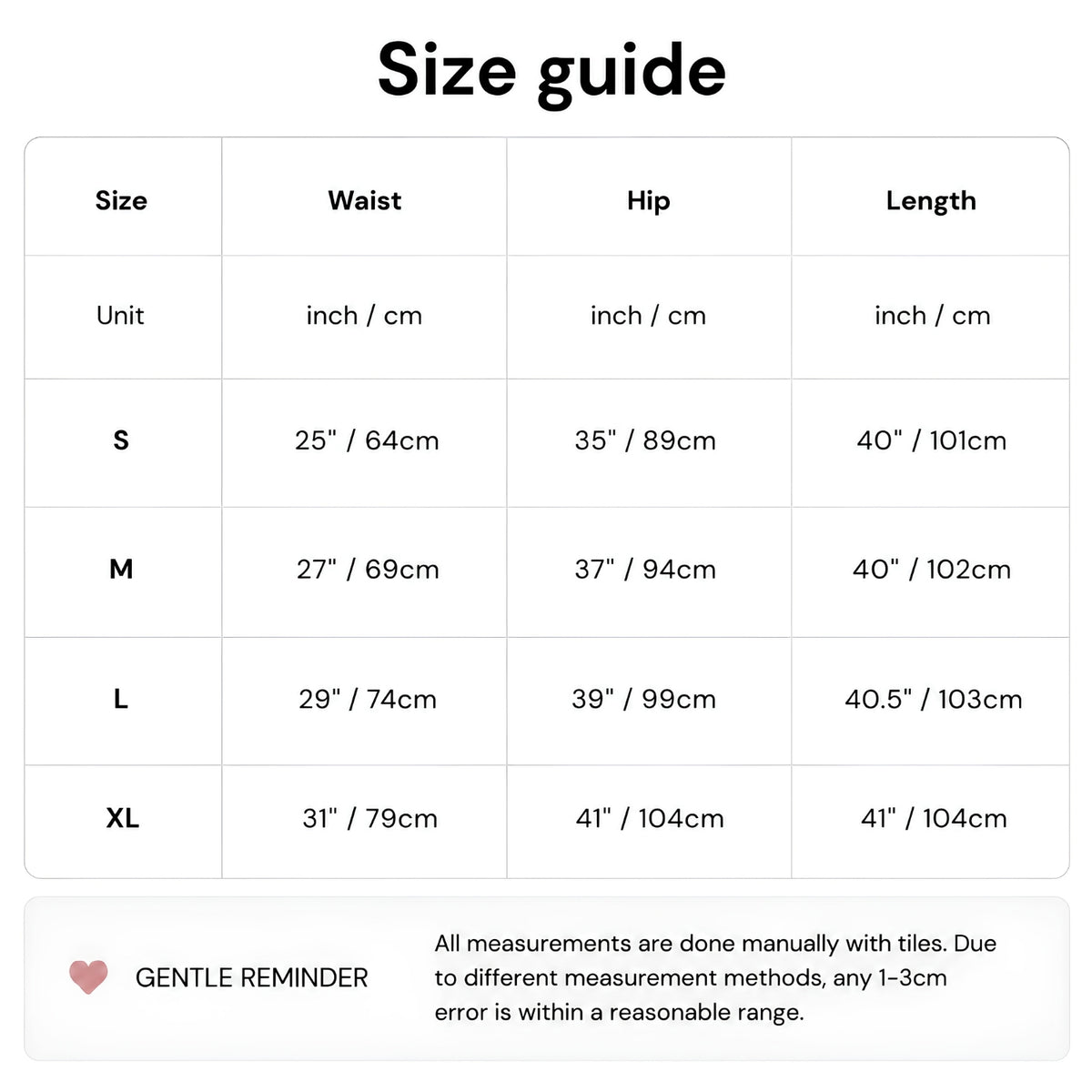 A size chart table showing measurements for waist, hip, and length in inches and centimeters for sizes S through XL, with a gentle reminder note at the bottom.